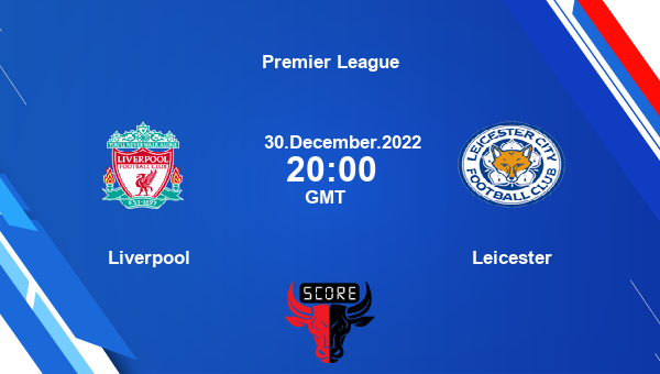 Liverpool vs Leicester live score, Head to Head, LIV vs LEI live, Premier League, TV channels, Prediction