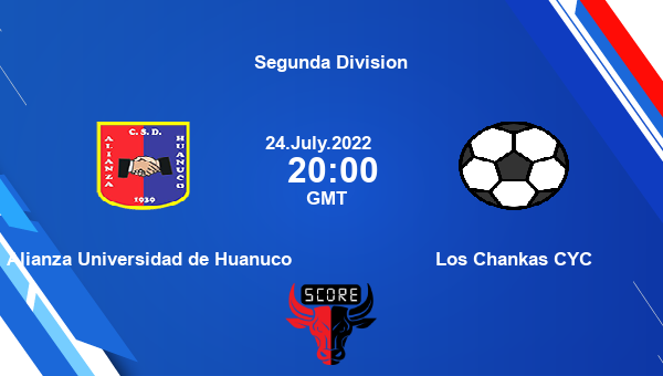 Alianza Universidad de Huanuco vs Los Chankas CYC live score, Head to Head, ALI vs CHA live, Segunda Division, TV channels, Prediction