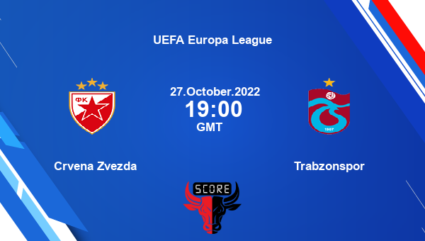 Crvena Zvezda vs Trabzonspor live score, Head to Head, CRZ vs TRA live, UEFA Europa League, TV channels, Prediction