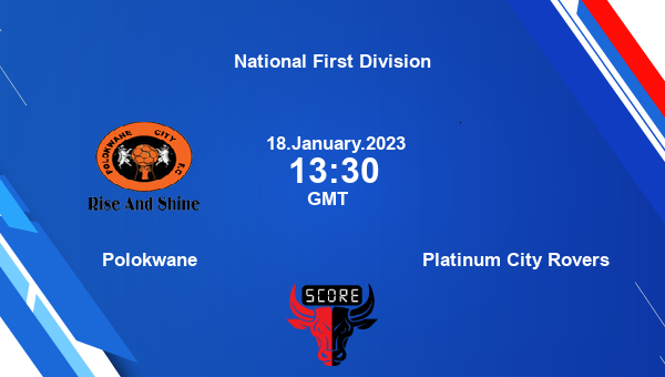 Polokwane vs Platinum City Rovers live score, Head to Head, BAY vs PLA live, National First Division, TV channels, Prediction