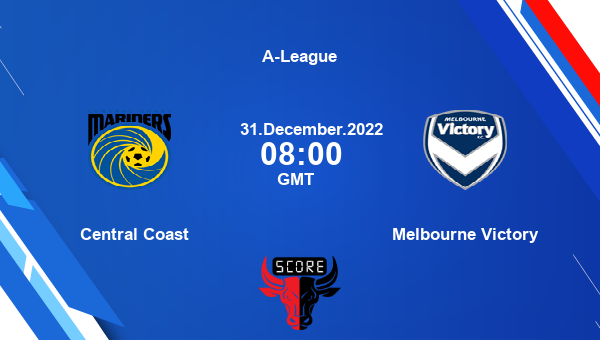 Central Coast vs Melbourne Victory live score, Head to Head, CCM vs MLV ...