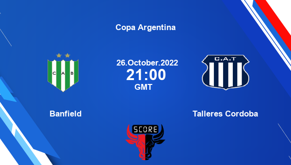 Banfield vs Talleres Cordoba live score, Head to Head, BAN vs CAT live, Copa Argentina, TV channels, Prediction