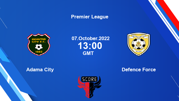 Adama City vs Defence Force live score, Head to Head, ADA vs DEF live, Premier League, TV channels, Prediction