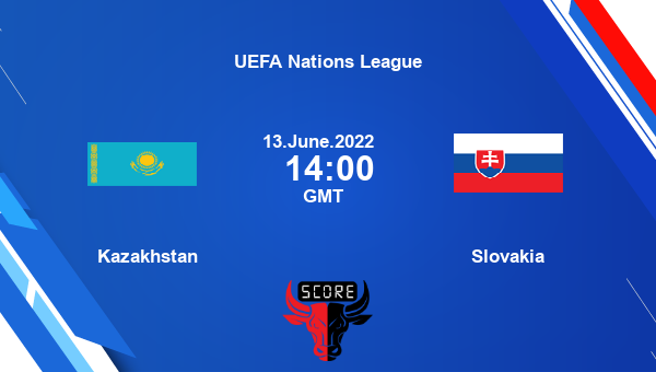 Kazakhstan vs Slovakia live score, Head to Head, KAZ vs SLO live, UEFA Nations League, TV channels, Prediction