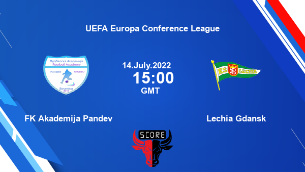 FK Akademija Pandev vs Lechia Gdansk live score, Head to Head, FK  vs LEC live, UEFA Europa Conference League, TV channels, Prediction