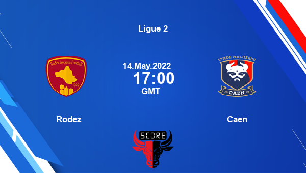 Rodez vs Caen live score, Head to Head, ROD vs SMC live, Ligue 2, TV channels, Prediction