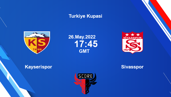 Kayserispor vs Sivasspor live score, Head to Head, KAY vs SIV live, Turkiye Kupasi, TV channels, Prediction