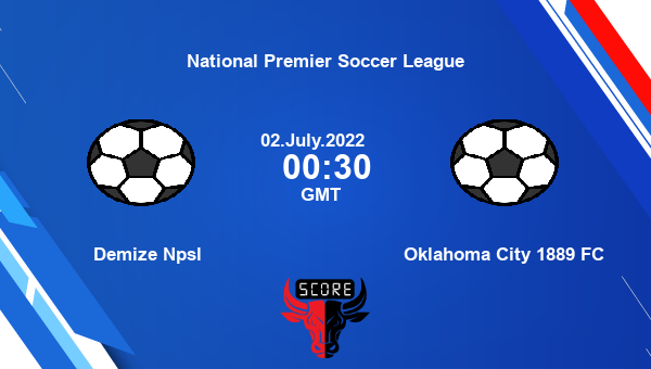 Demize Npsl vs Oklahoma City 1889 FC live score, Head to Head, DEM vs OKL live, National Premier Soccer League, TV channels, Prediction