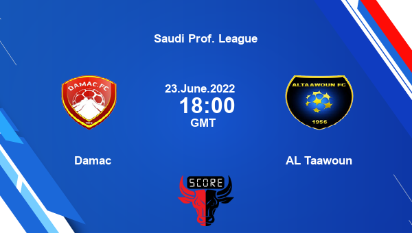 Damac Vs AL Taawoun Live Score, Head To Head, DAM Vs ALT Live, Saudi ...