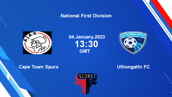 Cape Town Spurs vs Uthongathi FC live score, Head to Head, CTS vs UTH live, National First Division, TV channels, Prediction