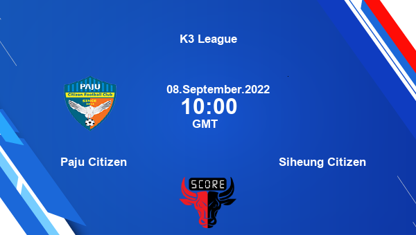 Paju Citizen vs Siheung Citizen live score, Head to Head, PAC vs SIH live, K3 League, TV channels, Prediction