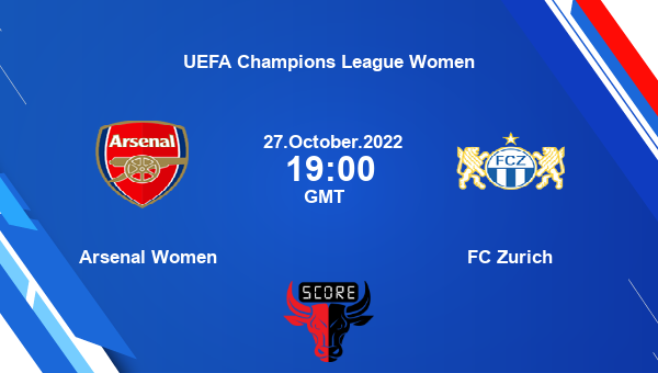 Arsenal Women vs FC Zurich live score, Head to Head, ARS-W vs FCZ live, UEFA Champions League Women, TV channels, Prediction