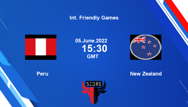 Peru vs New Zealand live score, Head to Head, PER vs NZL live, Int. Friendly Games, TV channels, Prediction