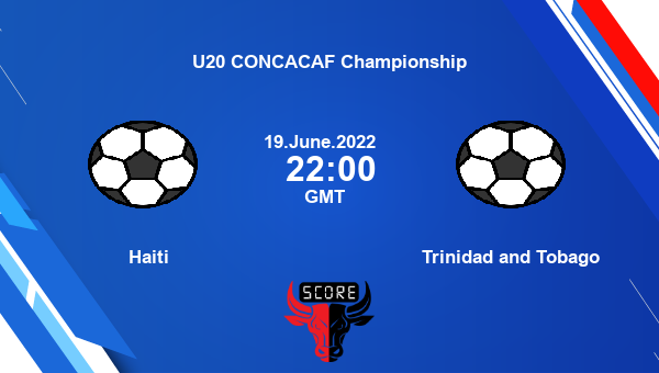 Haiti vs Trinidad and Tobago live score, Head to Head, HAI vs TTO live, U20 CONCACAF Championship, TV channels, Prediction