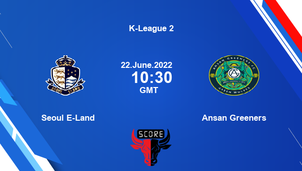 Seoul E-Land vs Ansan Greeners live score, Head to Head, SEL vs ANG live, K-League 2, TV channels, Prediction