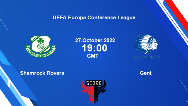 Shamrock Rovers vs Gent live score, Head to Head, SHA vs KAA live, UEFA Europa Conference League, TV channels, Prediction