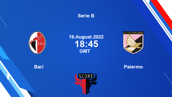 Bari vs Palermo live score, Head to Head, BAR vs PAL live, Serie B, TV channels, Prediction