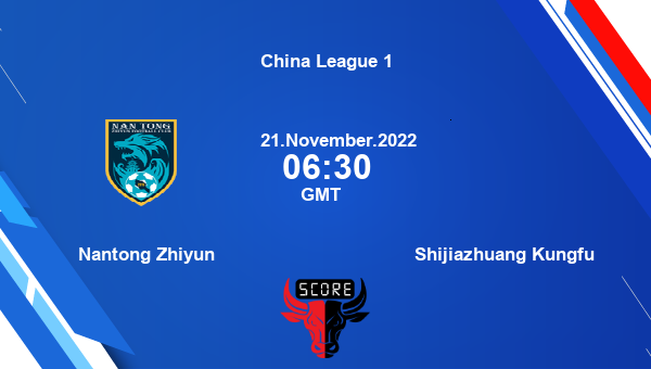 Nantong Zhiyun vs Shijiazhuang Kungfu live score, Head to Head, NAN vs SHI live, China League 1, TV channels, Prediction