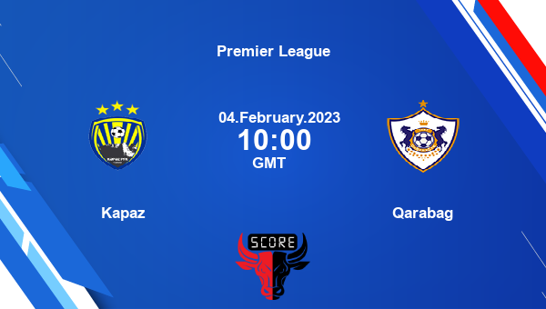 Kapaz vs Qarabag live score, Head to Head, KAP vs QAR live, Premier League,  TV channels, Prediction