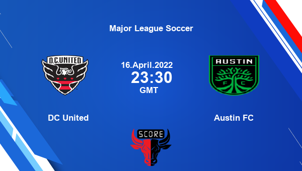 DC United vs Austin FC livescore, Match events DC vs ATN, Major League Soccer, tv info