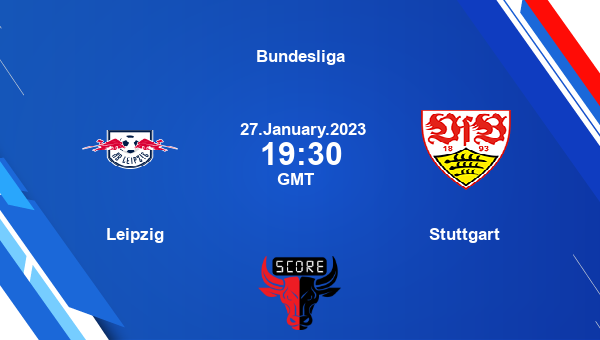 Leipzig vs Stuttgart live score, Head to Head, LEP vs VFB live, Bundesliga, TV channels, Prediction