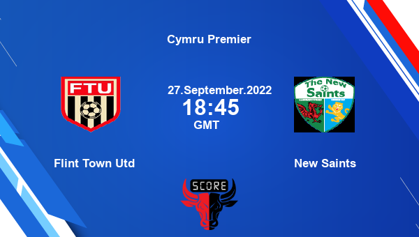 Flint Town Utd vs New Saints live score, Head to Head, FTU vs TNS live, Cymru Premier, TV channels, Prediction