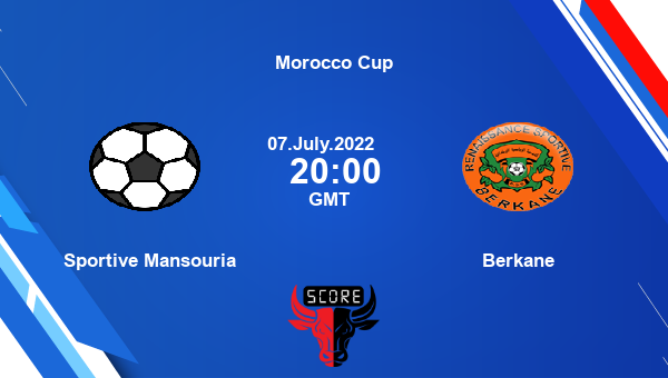 Sportive Mansouria vs Berkane live score, Head to Head, SPO vs RSB live, Morocco Cup, TV channels, Prediction