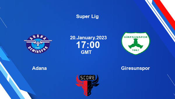 Adana Vs Giresunspor Live Score, Head To Head, ADE Vs GIR Live, Super ...