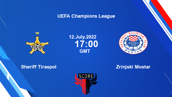 Sheriff Tiraspol vs Zrinjski Mostar live score, Head to Head, POL vs ZRI live, UEFA Champions League, TV channels, Prediction