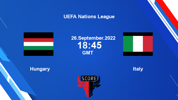 Hungary vs Italy live score, Head to Head, HUN vs ITA live, UEFA Nations League, TV channels, Prediction