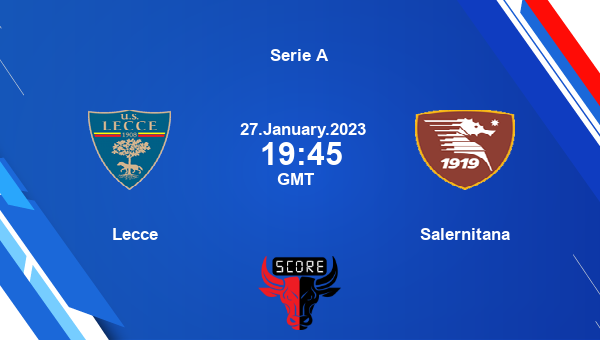 Lecce vs Salernitana live score, Head to Head, LEC vs SAL live, Serie A, TV channels, Prediction