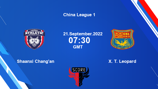 Shaanxi Chang’an vs X. T. Leopard live score, Head to Head, SHC vs XTL live, China League 1, TV channels, Prediction