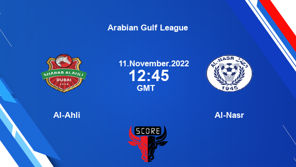 Al-Ahli vs Al-Nasr live score, Head to Head, SAH vs AND live, Arabian Gulf League, TV channels, Prediction