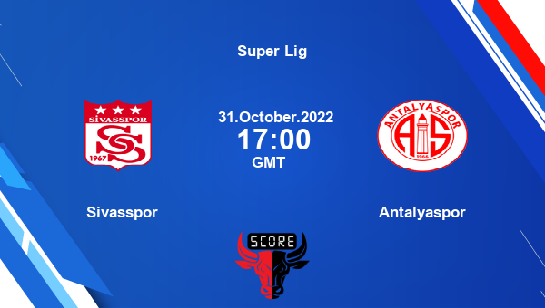 Sivasspor vs Antalyaspor live score, Head to Head, SIV vs ANT live, Super Lig, TV channels, Prediction