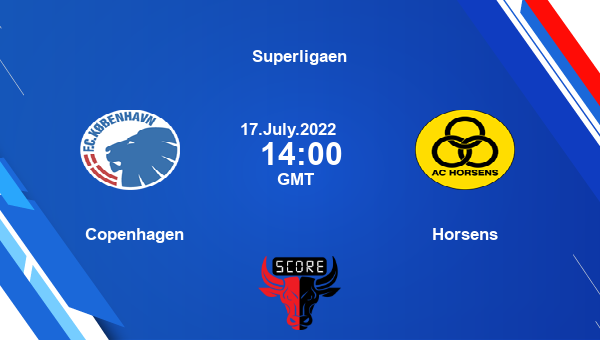 Copenhagen vs Horsens live score, Head to Head, FCC vs HOR live, Superligaen, TV channels, Prediction