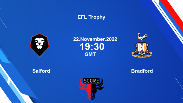 Salford vs Bradford live score, Head to Head, SAL vs BRA live, EFL Trophy, TV channels, Prediction