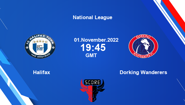 Halifax vs Dorking Wanderers live score, Head to Head, HAL vs DOW live, National League, TV channels, Prediction