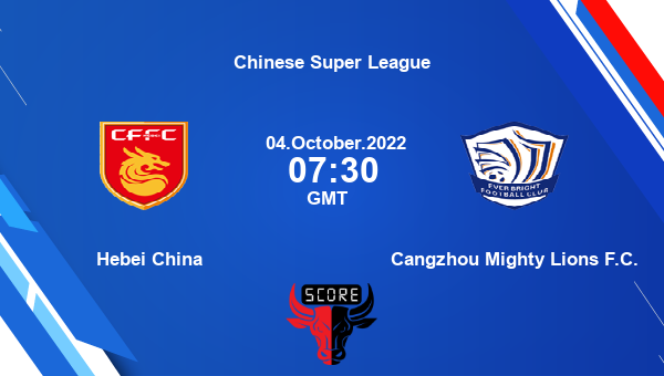 Hebei China vs Cangzhou Mighty Lions F.C. live score, Head to Head, HBI vs SEB live, Chinese Super League, TV channels, Prediction