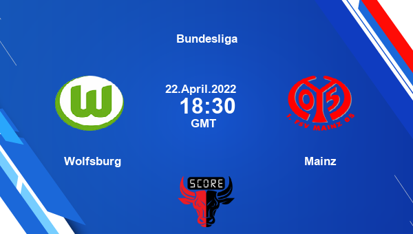 Wolfsburg vs Mainz livescore, Match events WOB vs MAI, Bundesliga, tv info