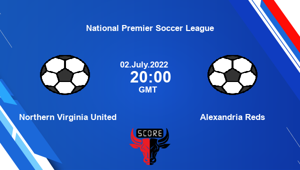 Northern Virginia United vs Alexandria Reds live score, Head to Head, NOR vs ALE live, National Premier Soccer League, TV channels, Prediction