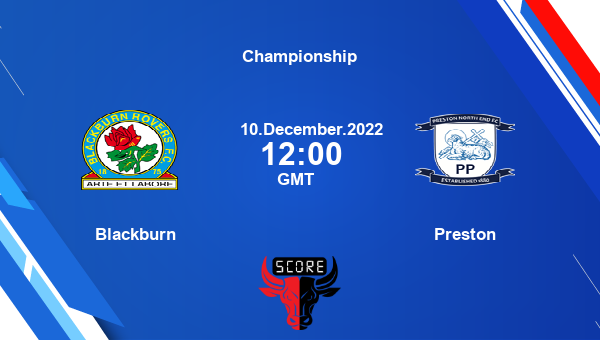 Blackburn vs Preston live score, Head to Head, BLA vs PNE live, Championship, TV channels, Prediction