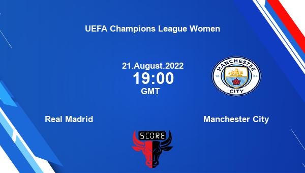 Real Madrid vs Manchester City live score, Head to Head, RMA vs MCI live, UEFA Champions League Women, TV channels, Prediction