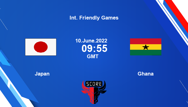 Japan vs Ghana live score, Head to Head, JPN vs GHA live, Int. Friendly Games, TV channels, Prediction