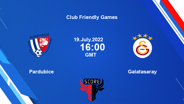 Pardubice vs Galatasaray live score, Head to Head, PAR vs GAL live, Club Friendly Games, TV channels, Prediction