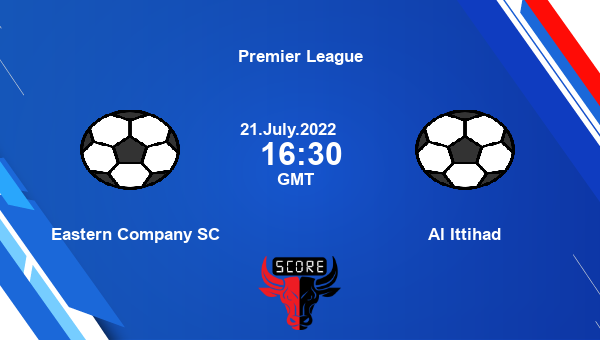 Eastern Company SC vs Al Ittihad live score, Head to Head, EAS vs ITT live, Premier League, TV channels, Prediction