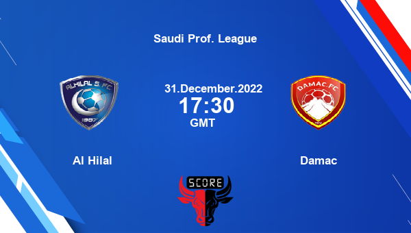 Al Hilal vs Damac live score, Head to Head, HIL vs DAM live, Saudi Prof. League, TV channels, Prediction