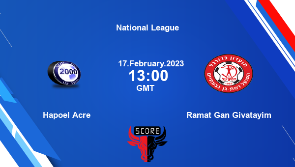 Hapoel Acre vs Ramat Gan Givatayim live score, Head to Head, HAC vs RGG live, National League, TV channels, Prediction