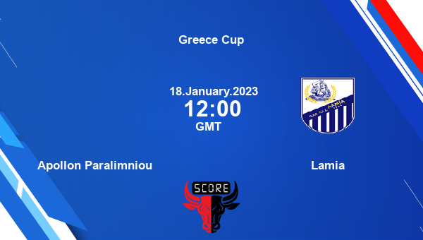 Apollon Paralimniou vs Lamia live score, Head to Head, APA vs LAM live, Greece Cup, TV channels, Prediction