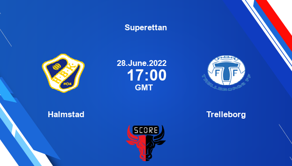 Halmstad vs Trelleborg live score, Head to Head, HLM vs TRE live, Superettan, TV channels, Prediction