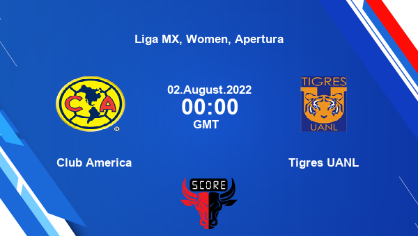 Club America vs Tigres UANL live score, Head to Head, AME vs TIG live, Liga  MX, Women, Apertura, TV channels, Prediction